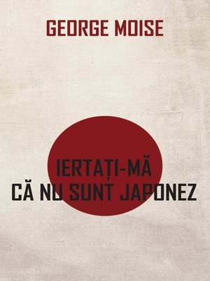 cover image of Iertati-ma ca nu sunt japonez